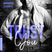 Trust You - Amandine Lecointe - Hörbuch