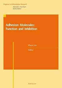Adhesion Molecules: Function and Inhibition -  - E-Book