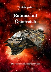 Raumschiff Österreich - Fritz Rabensteiner - E-Book