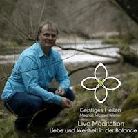 Liebe und Weisheit in der Balance - Magnus Michael Wieser - Hörbuch