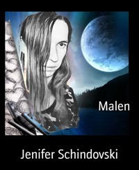 Malen - Jenifer Schindovski - kostenlos E-Book