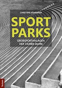 Sportparks - Christine Kammerer - E-Book