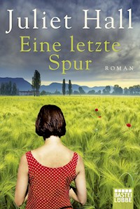 Eine letzte Spur - Juliet Hall - E-Book