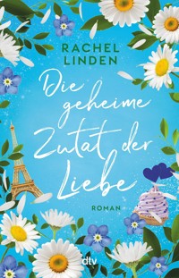 Die geheime Zutat der Liebe - Rachel Linden - E-Book