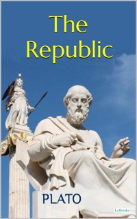 PLATO: The Republic - Plato - E-Book