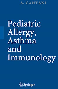 Pediatric Allergy, Asthma and Immunology - Arnaldo Cantani - E-Book