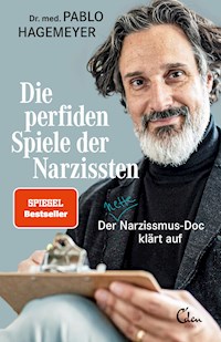 Die perfiden Spiele der Narzissten - Pablo Hagemeyer - E-Book + Hörbuch