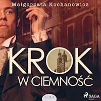 Krok w ciemność - Małgorzata Kochanowicz - Hörbuch