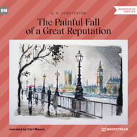 The Painful Fall of a Great Reputation (Unabridged) - G. K. Chesterton - Hörbuch