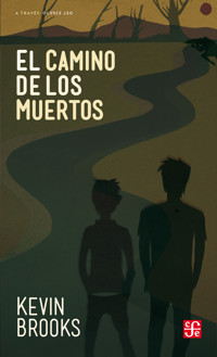 El camino de los muertos - Kevin Brooks - E-Book