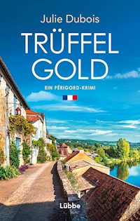 Trüffelgold - Julie Dubois - E-Book