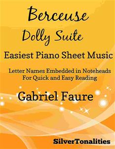 Berceuse the Dolly Suite Easiest Piano Sheet Music - SilverTonalities - E-Book
