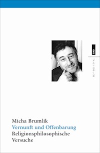 Vernunft und Offenbarung - Micha Brumlik - E-Book