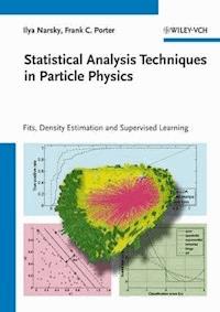 Statistical Analysis Techniques in Particle Physics - Ilya Narsky - E-Book