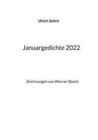 Januargedichte - Ulrich Selich - E-Book