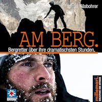 Am Berg. - Käsbohrer Thomas - Hörbuch