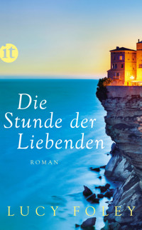 Die Stunde der Liebenden - Lucy Foley - E-Book