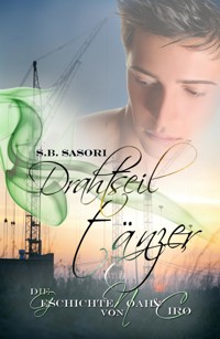 Drahtseiltänzer - S. B. Sasori - E-Book