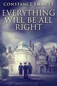 Everything Will Be All Right - Constance Emmett - E-Book