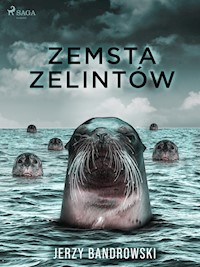 Zemsta zelintów - Jerzy Bandrowski - E-Book