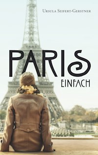 Paris einfach - Ursula Seifert-Gerstner - E-Book