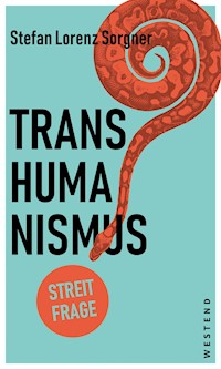 Transhumanismus - Philipp von Becker - E-Book