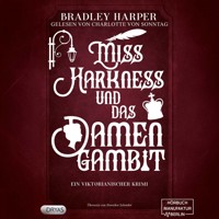 Miss Harkness und das Damengambit - Ein viktorianischer Krimi mit Margaret Harkness, Band 2 (ungekürzt) - Bradley Harper - Hörbuch
