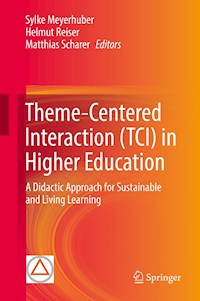 Theme-Centered Interaction (TCI) in Higher Education - - E-Book