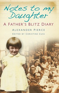 Notes to my Daughter - Alexander Pierce - E-Book