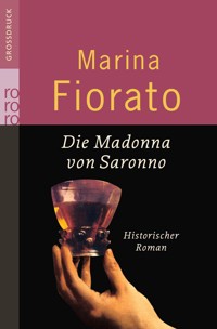 Die Madonna von Saronno - Marina Fiorato - E-Book