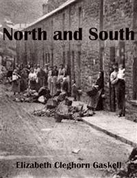 North and South - Elizabeth Cleghorn Gaskell - E-Book