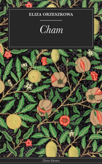 Cham - Eliza Orzeszkowa - E-Book