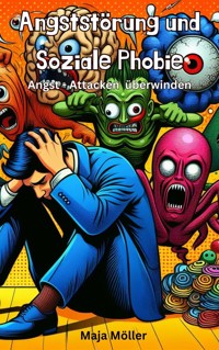Angststörung und soziale Phobie - Möller Maja - E-Book