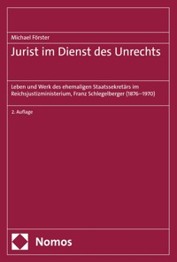 Jurist im Dienst des Unrechts - Michael Förster - E-Book