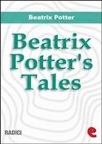 Beatrix Potter's Tales - Beatrix Potter - E-Book