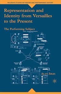 Representation and Identity from Versailles to the Present - A. Sikes - E-Book