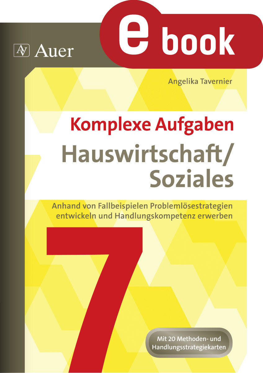 Komplexe Aufgaben Hauswirtschaft und Soziales 7 - Angelika Tavernier - E-Book