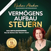 Vermögensaufbau Steuern - Nadine Abraham - Hörbuch