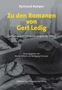 Zu den Romanen von Gert Ledig Die Stalinorgel (1955) und Vergeltung (1956) - Raimund Kemper - E-Book