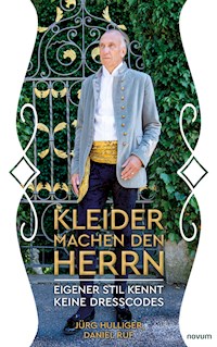 Kleider machen den Herrn - Jürg Hulliger - E-Book
