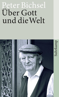 Über Gott und die Welt - Peter Bichsel - E-Book