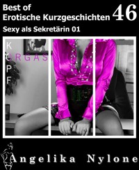 Erotische Kurzgeschichten - Best of 46 - Angelika Nylone - E-Book