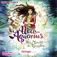Alea Aquarius 4. Die Macht der Gezeiten - Tanya Stewner - Hörbuch