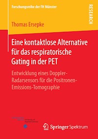 Eine kontaktlose Alternative für das respiratorische Gating in der PET - Thomas Ersepke - E-Book