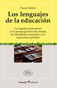 Los lenguajes de la educación - Daniel Tröhler - E-Book