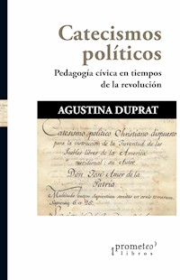 Catecismos políticos - Agustina Duprat - E-Book