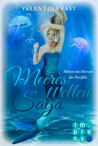 MeeresWeltenSaga 2: Mitten im Herzen des Pazifiks - Valentina Fast - E-Book
