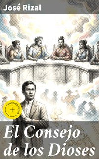 El Consejo de los Dioses - José Rizal - E-Book