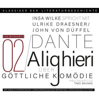 Ein Gespräch über Dante Alighieri: Die Göttliche Komödie - Klassiker der Literaturgeschichte 2 (Gekürzt) - Ulrike Draesner - Hörbuch
