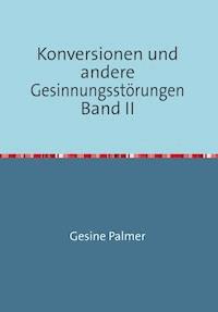 Konversionen Band II - Gesine Palmer - E-Book